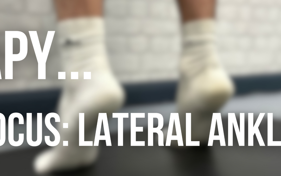 Injury Focus: Lateral Ankle Sprain